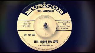 TEEN Paul Greenwood - Blue Ribbon For Love (1961)