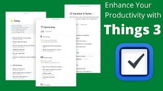 Enhance your Productivity with Things 3 app!