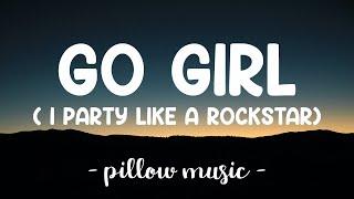 I Party Like A Rockstar Go Girl  - Pitbull (Feat. Trina, Young Bo$$) (Lyrics) 