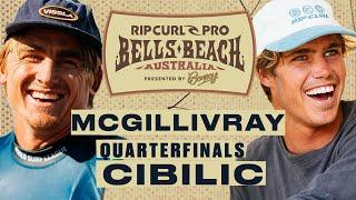 Matthew McGillivray vs Morgan Cibilic | Rip Curl Pro Bells Beach pres by Bonsoy 2024 - Quarterfinals