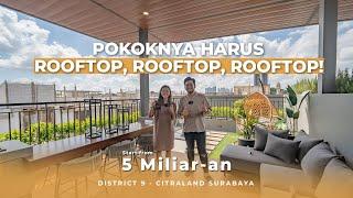 Konsep Rumah Sekarang? HARUS ada ROOFTOP biar makin KEREN! | Claymore District 9 Citraland