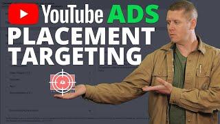 YouTube Ads Placement Targeting Complete Guide