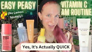 Yes, My AM Skincare Routine is QUICK & Easy! (Vitamin C-Based)