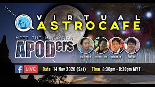 ASP Virtual AstroCafe 2020.11.14 - Meet the Malaysian APODers