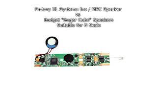 N Scale MRC1958 / XL Systems DCC Sound Stock Speaker vs Budget Sugar Cube Upgrade Comparison