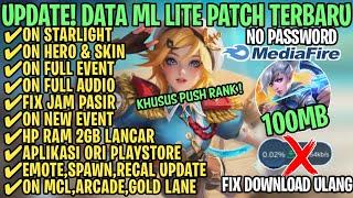 Data ML Lite Full Event 100MB Terbaru Patch Lukas | ML Lite | Cara Mengatasi Lag & Patah Patah