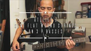 Atelier Z Semi Flat Wound Strings on 3 Different P Basses - FGN, Schecter, Fender