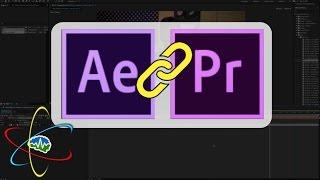 How to Link After Effects and Premiere Pro