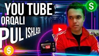 YOUTUBEDA PUL ISHLASH // YOUTUBEDAN PUL ISHLASH USULLARI