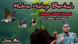 MAKNA HIDUP BERKAH || Voc: Ustadz Adi Hidayat