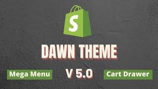 Shopify Dawn Theme Version 5 | Mega Menu | Cart Drawer