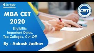 MBA CET - 2020, Eligibility, Important Dates, Top Colleges and Cut Offs by Aakash Jadhav