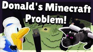 Donald's Minecraft Problem!