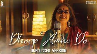 Dhoop Aane Do (Unplugged Version) - Rekha Bhardwaj | Vishal Bhardwaj | Gulzar