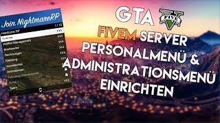 PERSONALMENÜ/ADMINMENÜ EINRICHTEN UND BENUTZEN  GTA 5 ROLEPLAY SERVER  FIVEM TUTORIAL #3