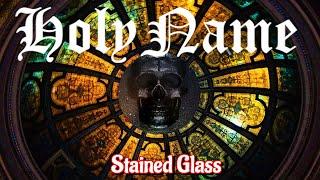 HolyName - Stained Glass [ Cinematic Lyric Video ] New Single 2024  // 4K