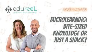 Microlearning: Bite-sized Knowledge or Just a Snack?