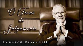 O Trono do Julgamento de Cristo - Leonard Ravenhill Dublado