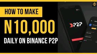 Make 10k daily on binance P2P, how to make money on binance P2P, become a merchant (Full Tutorial)