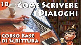 Corso Base di Scrittura Creativa, lezione 10 - Come Scrivere i Dialoghi