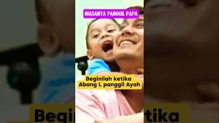 Abang L Tiba-Tiba Panggil Ayah, Bukan Papa? ️ #AbangL #LeslarTerbaru