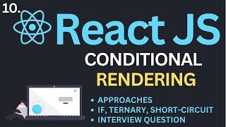 Conditional Rendering in ReactJs Tutorial | Complete React Course #10