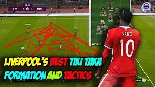 Liverpool's best Tiki taka formation and tactics - PES 2021