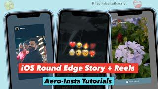 How to Share Reels Like iPhone on Story ( Round Edges ) | Insta-Aero Tutorial