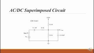 AC/DC Superimposed Circuit Analysis