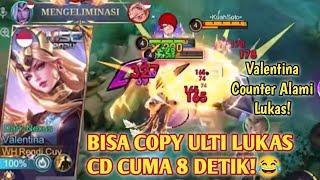 VALENTINA GAMPANG COUNTER LUKAS! CD ULTINYA CUMA 8 DETIK DOANG! HERO COUNTER LUKAS - MLBB