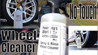 NO TOUCH Wheel Cleaner! Doesn't Get Any Easier! But, Is It Effective? Poorboy's World Spray & Rinse!