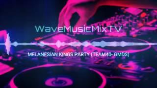 EDM KINGS PARTY MELANESIAN 2017 - WavemusicMixTV