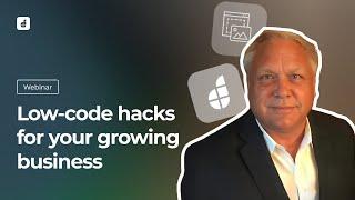 Low-code Hacks For Your Growing Business | DronaHQ Online Event