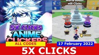 NEW UPDATE [5X CLICKS] ALL CODES! Anime Clickers Simulator ROBLOX  | February 18, 2022