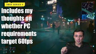 Cyberpunk 2077- Console Footage and info. More PC system requirement thoughts- 60fps or 30fps?