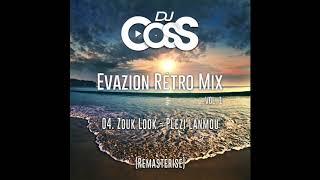 Dj CosS - Evazion Rétro Mix Vol 1 (Zouk Rétro)