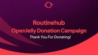 Routinehub: OpenJelly Donation Campaign
