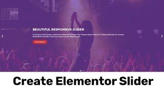 Elementor Slider | Create a Responsive Full Width  WordPress Slider  Using Elementor Pro