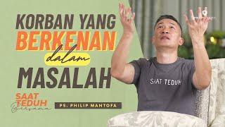 Saat Teduh Bersama - KORBAN YANG BERKENAN DALAM MASALAH | 7 Juli 2021 (Official Philip Mantofa)