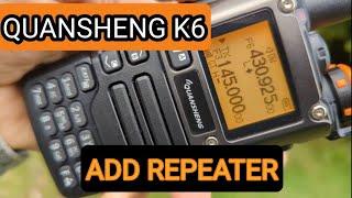 QUANSHENG K6 - ADD REPEATER AND STORE TO MEMORY CHANNEL
