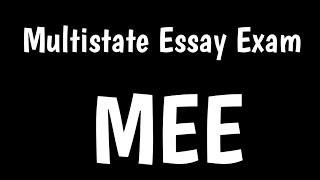 Multistate Essay Exam | MEE |