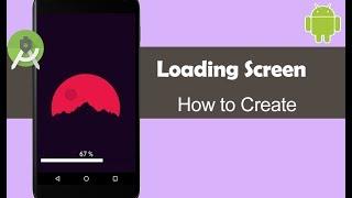 How to Create Loading Screen - Android Studio Tutorial