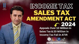 Income Tax Law (Amendments)  Act 2024 | Income Tax And Sales Tax | Imran Munir
