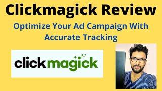 ClickMagick Review + My Exclusive Bonuses. Optimize Your Ad Campaign With Accurate Tracking.