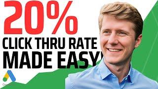 Triple your Google Ads Click Through Rate (CTR) FAST & EASY | Walkthrough and Process