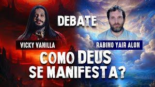 DEBATE: DEUS na VISÃO de LUCIFERIANO(Vicky Vanilla) e RABINO (Yair Alon)- Paranormal Experience!#277