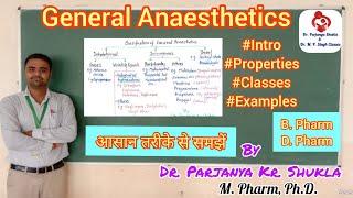 General Anaesthetics | Intro, Classification, Properties, Examples | BP 401T | Pharm. Chemistry