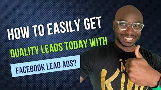 How To Get High Quality Leads With Facebook Lead Generation Ads?