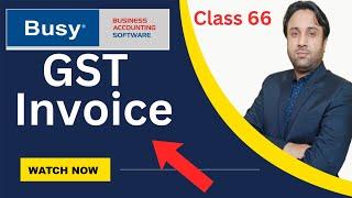 How to Make GST Invoice in Busy Software | GST Invoice in Busy Software