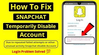 Due to repeated failed login attempts Snapchat problem fix | How to Solved Snapchat Disable Problem